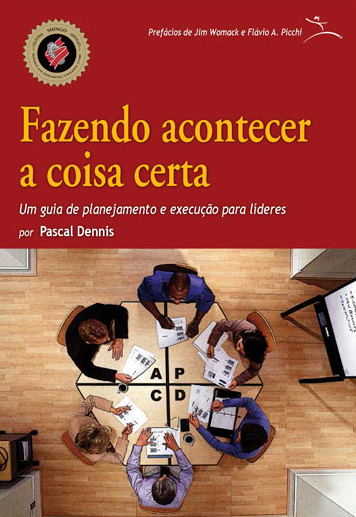 Fazendo Acontecer a Coisa Certa